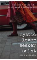 Mystic, Lover, Seeker, Saint