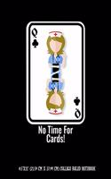 No Time For Cards 8.5