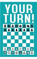 Your Turn!