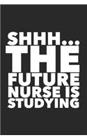 Shhh... The Future Nurse Is Studying