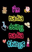 I'm Nadia Doing Nadia Things