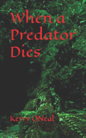 When a Predator Dies