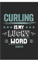 Curling Is My Lucky Word Calender 2020