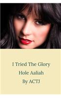 I Tried the Glory Hole: Aaliah: Aaliah