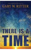 There Is A Time