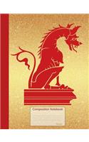 Composition Notebook Beast: College Ruled Book to write in for school, take notes, for kids, students, teachers, homeschool, red gold Dragon Statue Cover