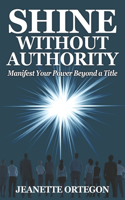 Shine Without Authority