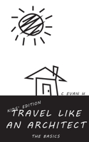 Travel like an Architect (Kids' Edition)