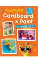 Let's Get Crafty with Cardboard and Paint