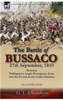 Battle of Bussaco 27th September, 1810, Between Wellington's Anglo-Portuguese Army and the French Army Under Masséna