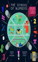 The School of Numbers: A Galaxy of Maths(The School of)