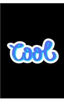 Cool: 6 X 9 Blank Lined Journal with Blue Lettering on a Black Background