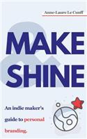 Make & Shine