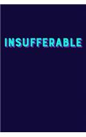 Insufferable