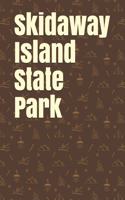 Skidaway Island State Park: Blank Lined Journal for Georgia Camping, Hiking, Fishing, Hunting, Kayaking, and All Other Outdoor Activities