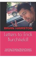 Letters to Erick Burchfield!