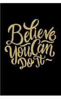 Believe You Can Do It