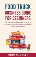 Food Truck Business Guide For Beginners
