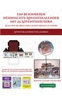Adventskalender für 2-Jährige (Ein besonderer Weihnachts-Adventskalender mit 25 Adventshäusern - Alles, was Sie brauchen, um den Advent zu feiern): Ein alternativer, besonderer Weihnachts-Adventskalender: Feiern Sie die Adventszeit mit 25 füllbaren, selbstdekorierten Papierhäusern.(1 Adventskalender Für 2-Jährige)