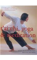 T'ai Chi, Yoga And Meditation