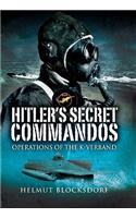 Hitler's Secret Commandos: Operations of the K-Verband