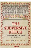 The Subversive Stitch: Embroidery and the Making of the Feminine