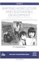 Shifting Agriculture and Sustainable Development: An Interdisciplinary Study from North-Eastern India