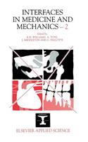 Interfaces in Medicine and Mechanics--2
