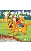 Shannon's Backyard The Beaver Book Ten