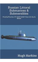 Russian Littoral Submarines & Submersibles