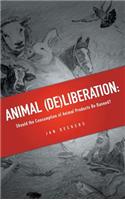 Animal (De)liberation