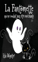 Fantômette qui ne voulait pas être méchante