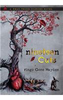 Nineteen Cuts
