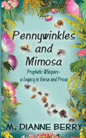 Pennywinkles and Mimosa