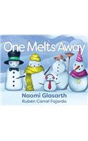 One Melts Away