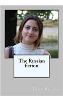 The Russian Fiction