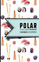 Polar Graph Paper Notebook: (Polar Graph Paper Notebook: 1/8 Inch Centered)