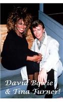 David Bowie & Tina Turner!: The Queen of Rock & Major Tom!
