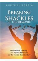 Breaking the Shackles of the Demonic