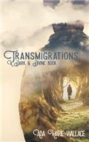 The Dark & Divine: Transmigrations