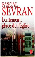 Lentement, Place De L'Eglise