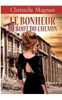 bonheur au bout du chemin