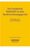 Der Europaische Haftbefehl vor dem Bundesverfassungsgericht