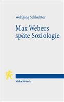 Max Webers spate Soziologie