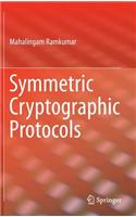 Symmetric Cryptographic Protocols