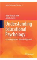 Understanding Educational Psychology