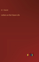 Letters on the Future Life