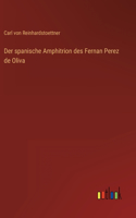 spanische Amphitrion des Fernan Perez de Oliva