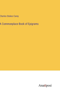Commonplace Book of Epigrams