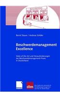 Beschwerdemanagement Excellence: State-Of-The-Art Und Herausforderungen Der Beschwerdemanagement-PRAXIS in Deutschland